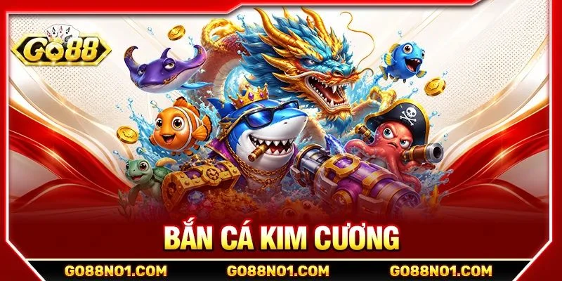 Bắn Cá Kim Cương: Phiên Bản Săn Cá Đỉnh Cao Tại GO88